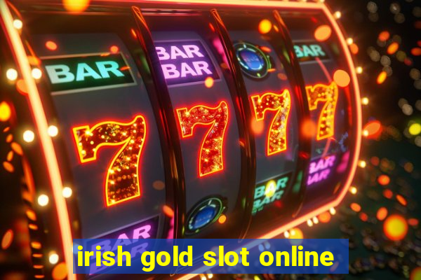 irish gold slot online