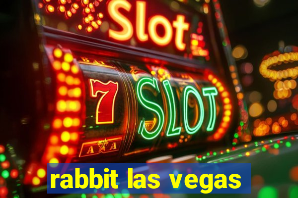 rabbit las vegas