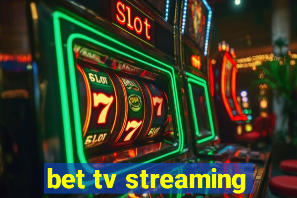 bet tv streaming