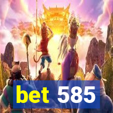 bet 585