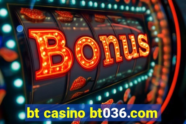 bt casino bt036.com