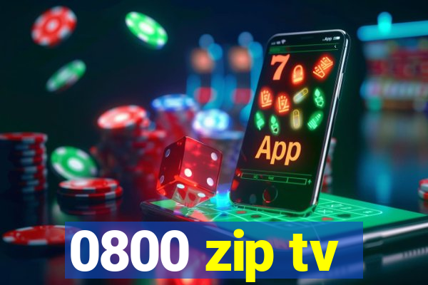 0800 zip tv