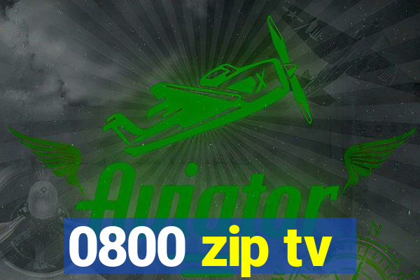 0800 zip tv