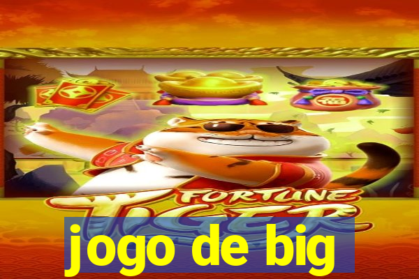 jogo de big