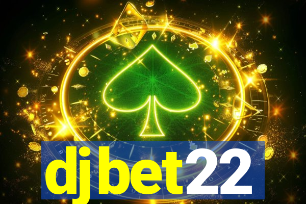 djbet22