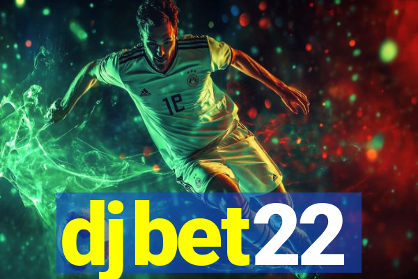 djbet22