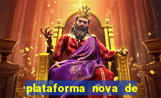 plataforma nova de jogo pagando