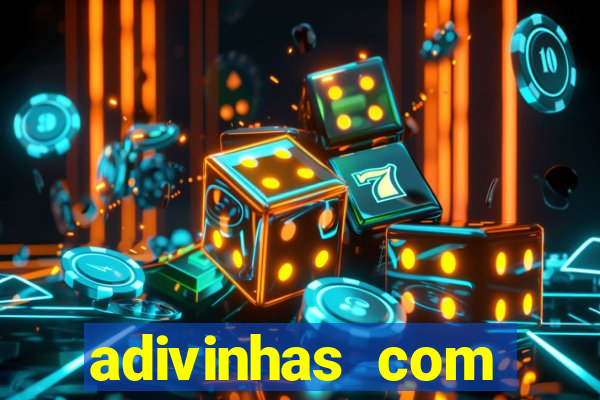 adivinhas com respostas difíceis