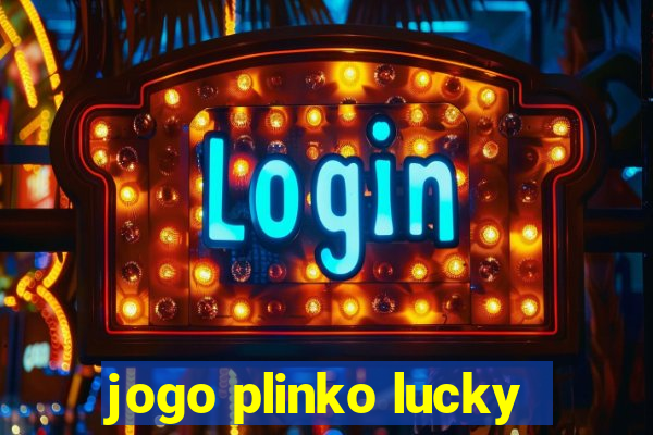 jogo plinko lucky