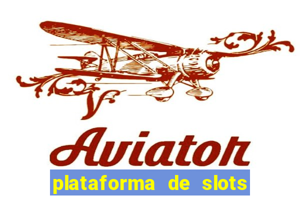 plataforma de slots pagando no cadastro