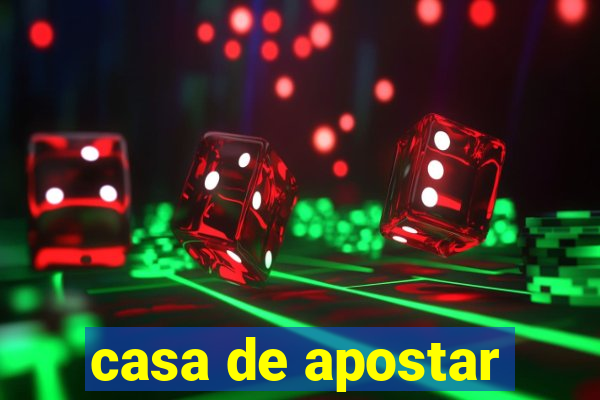 casa de apostar