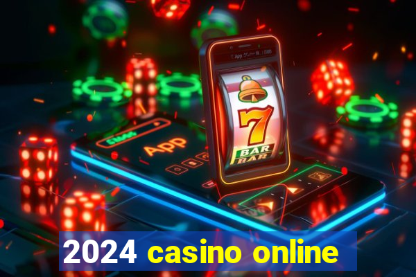 2024 casino online