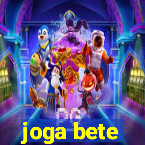 joga bete