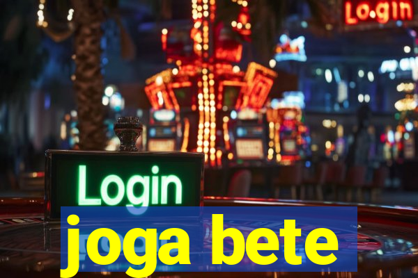 joga bete