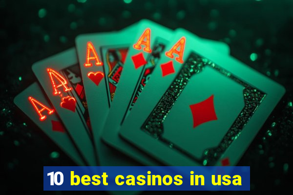 10 best casinos in usa