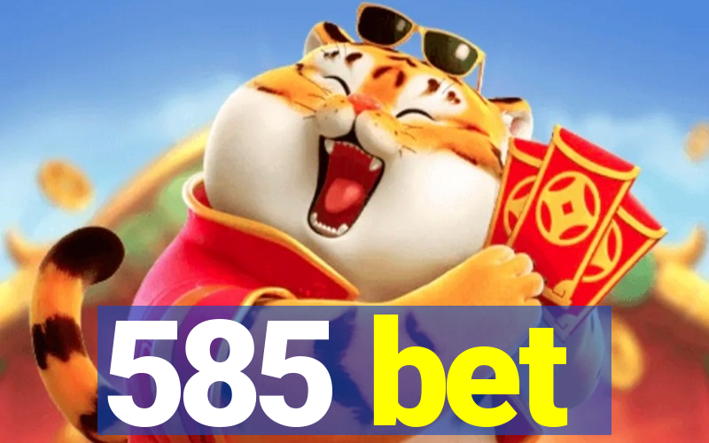 585 bet