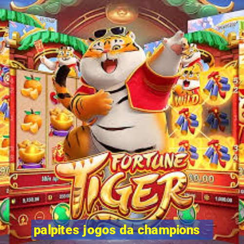 palpites jogos da champions