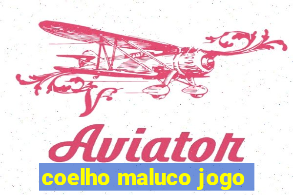 coelho maluco jogo