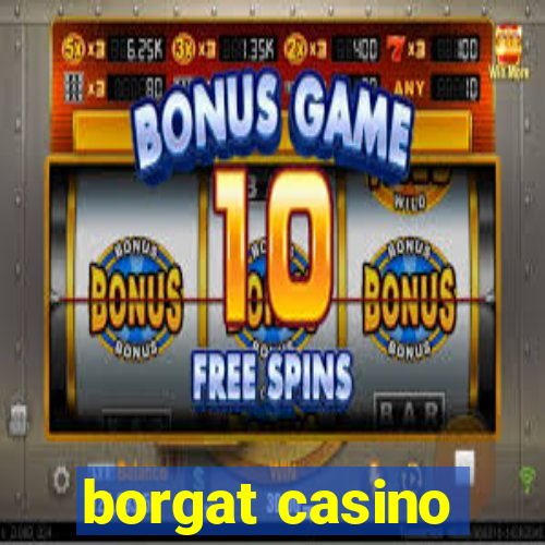 borgat casino