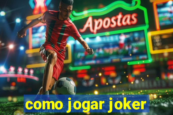 como jogar joker