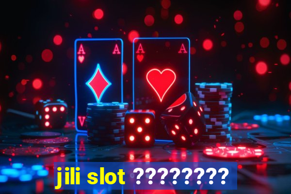 jili slot ????????