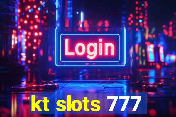 kt slots 777