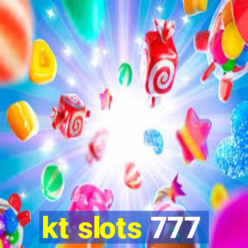 kt slots 777