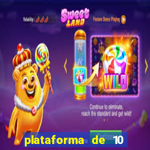 plataforma de 10 reais jogo