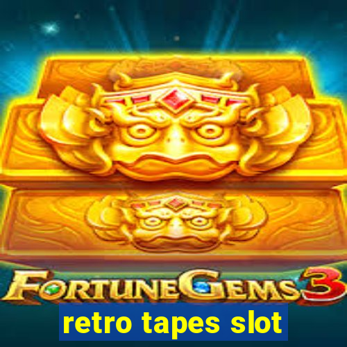 retro tapes slot