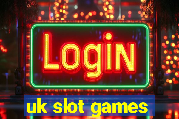 uk slot games