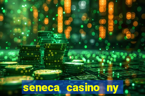 seneca casino ny niagara falls