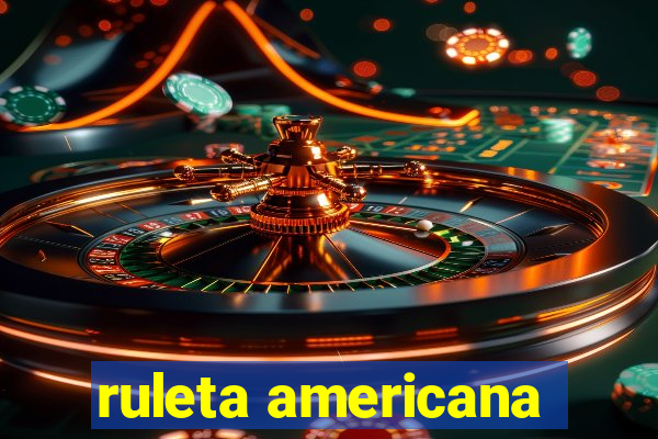 ruleta americana