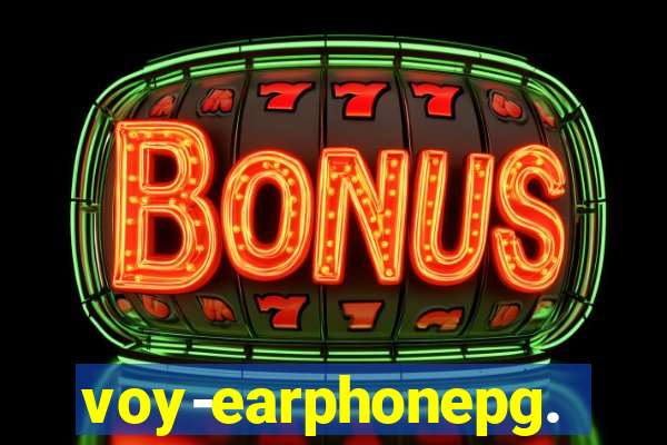 voy-earphonepg.com