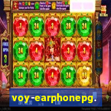 voy-earphonepg.com