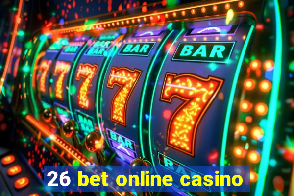 26 bet online casino