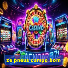 ze pneus campo bom