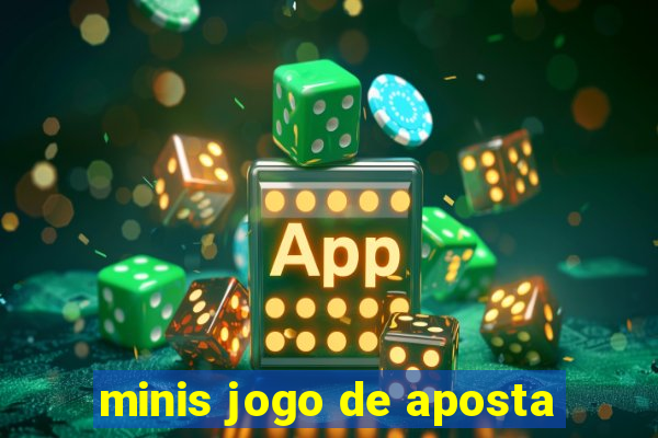 minis jogo de aposta