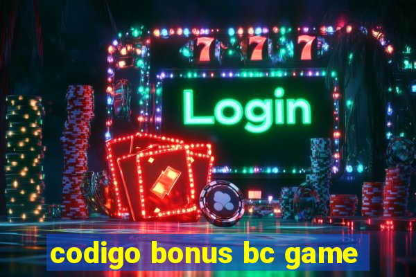 codigo bonus bc game