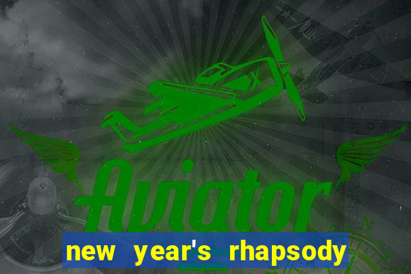 new year's rhapsody no. 68