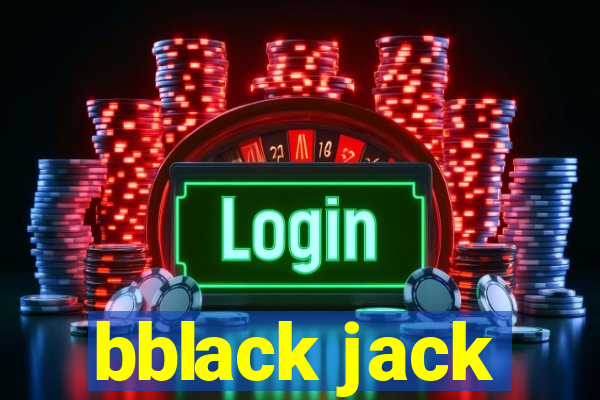 bblack jack