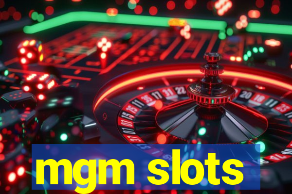 mgm slots