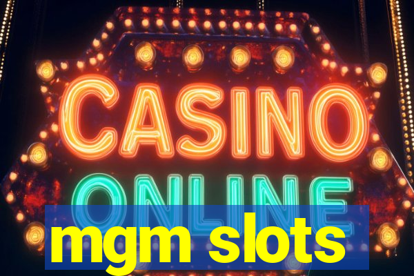 mgm slots