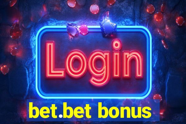 bet.bet bonus