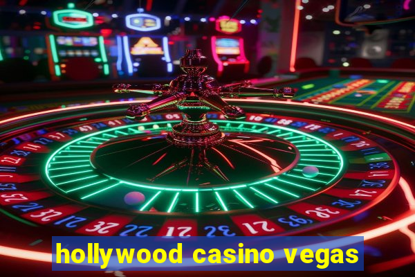 hollywood casino vegas