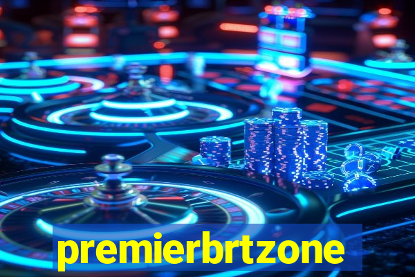 premierbrtzone