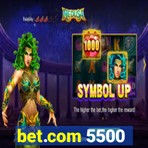 bet.com 5500