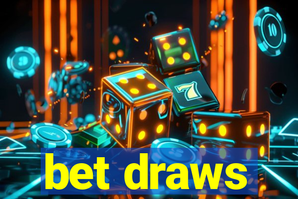 bet draws