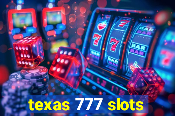 texas 777 slots