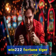 win222 fortune tiger