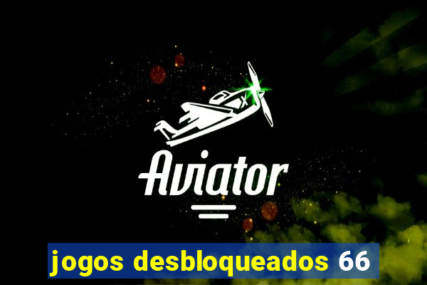 jogos desbloqueados 66